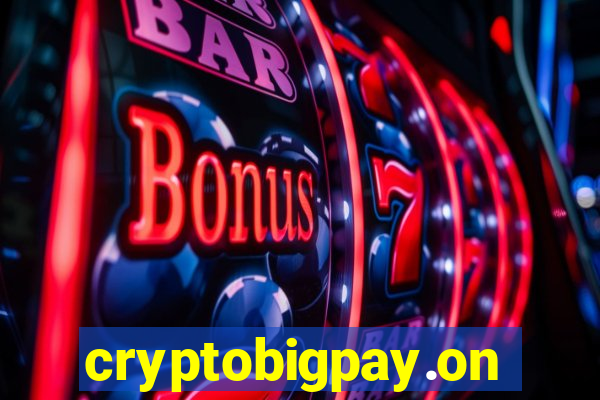 cryptobigpay.online