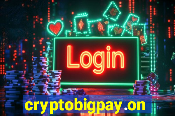 cryptobigpay.online