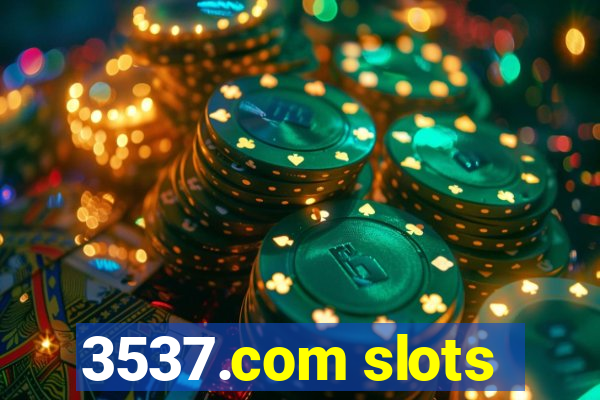 3537.com slots