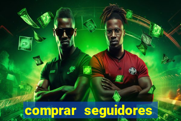 comprar seguidores no instagram barato
