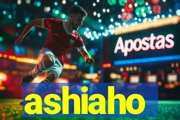 ashiaho