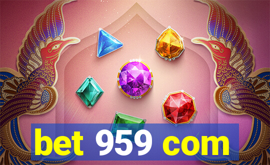 bet 959 com