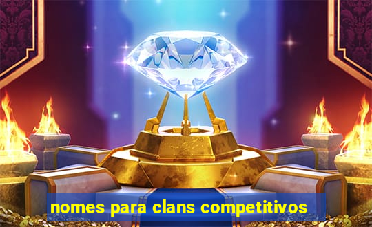 nomes para clans competitivos