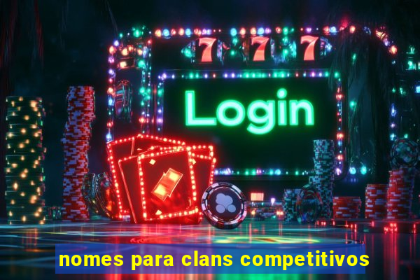 nomes para clans competitivos