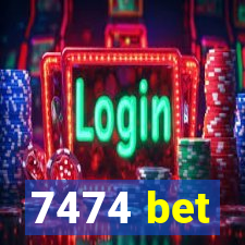 7474 bet