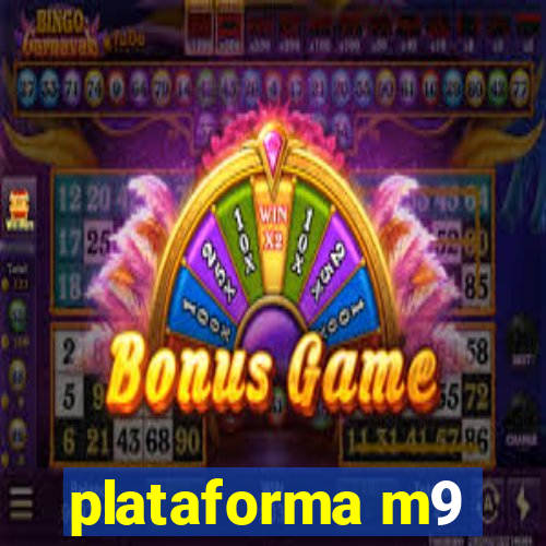 plataforma m9