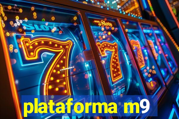 plataforma m9