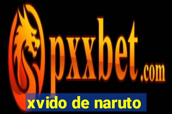 xvido de naruto