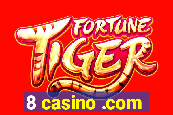 8 casino .com