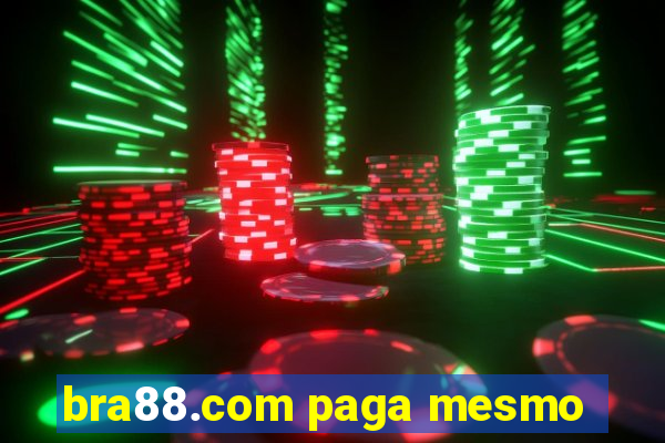bra88.com paga mesmo