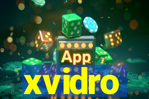 xvidro