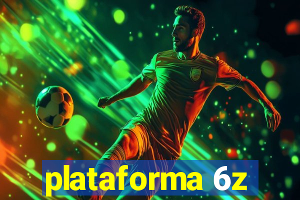 plataforma 6z