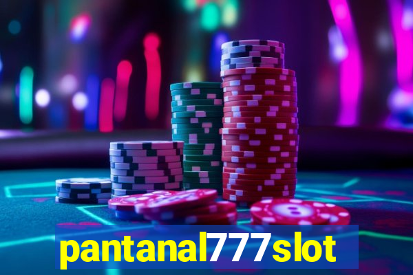 pantanal777slots.com