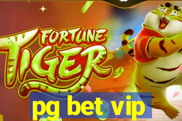 pg bet vip