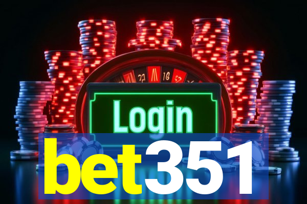 bet351