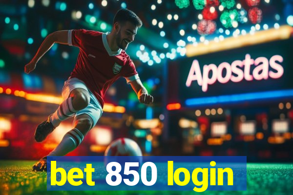 bet 850 login