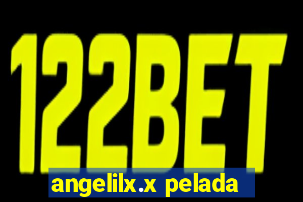 angelilx.x pelada