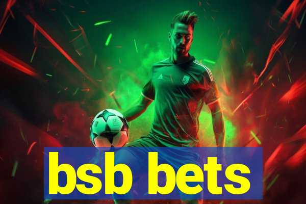 bsb bets