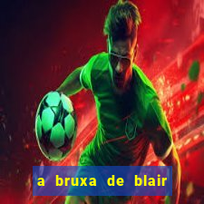 a bruxa de blair 1999 filme completo dublado
