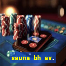sauna bh av. augusto de lima 444 - centro