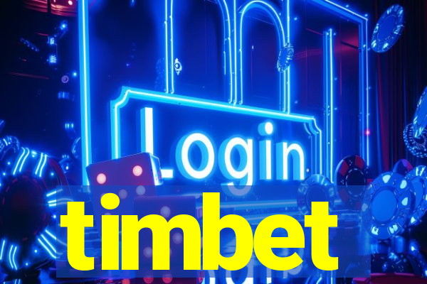 timbet
