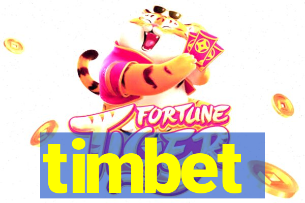 timbet