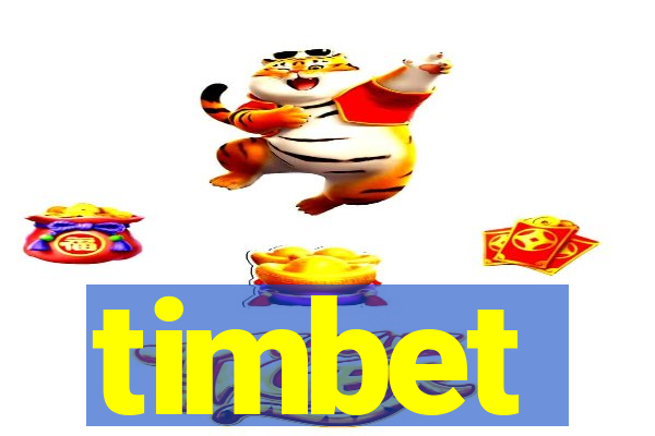 timbet