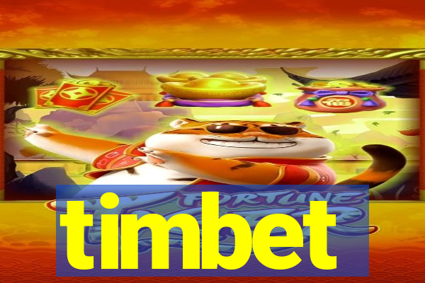 timbet