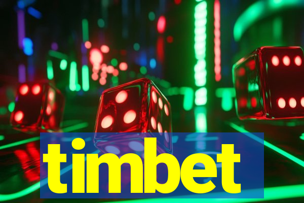 timbet