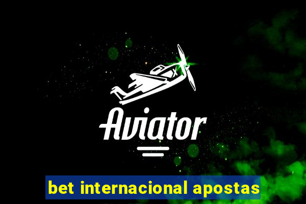 bet internacional apostas