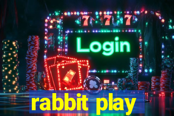 rabbit play