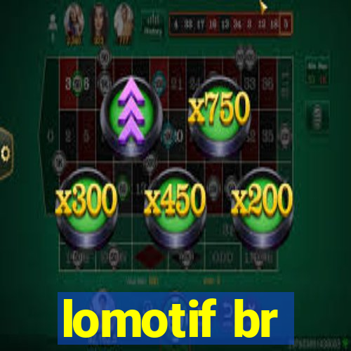 lomotif br