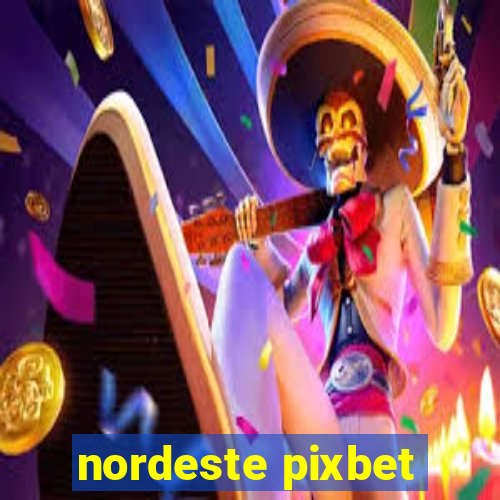 nordeste pixbet