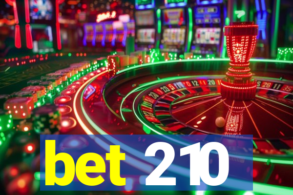 bet 210