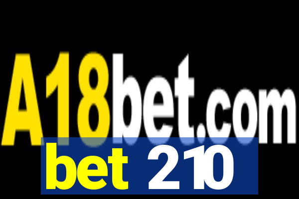 bet 210