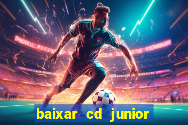 baixar cd junior marques 2024