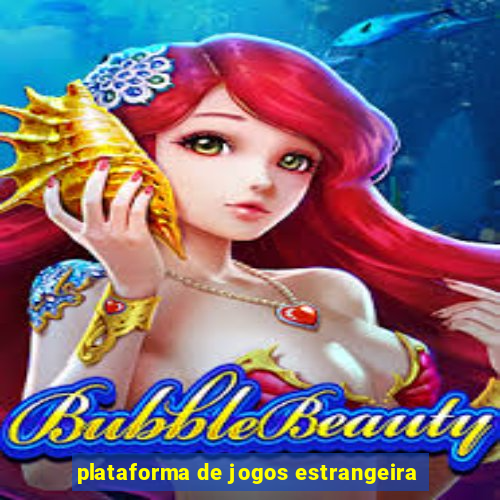 plataforma de jogos estrangeira