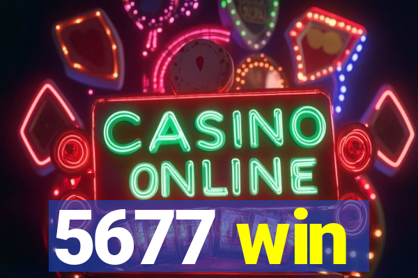 5677 win