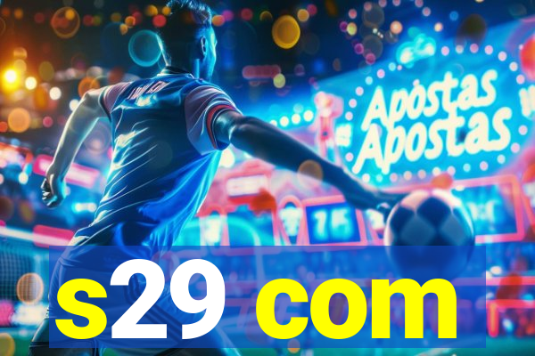 s29 com