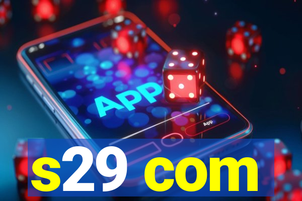s29 com