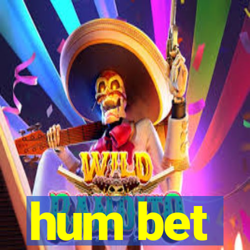hum bet
