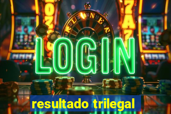 resultado trilegal