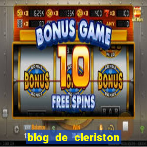 blog de cleriston silva serrinha bahia