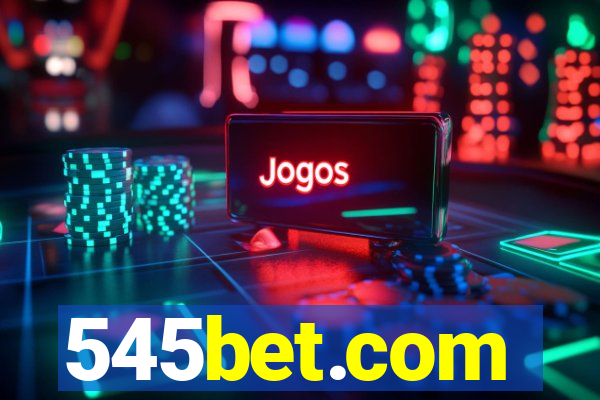 545bet.com