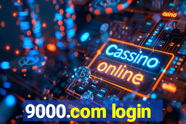 9000.com login