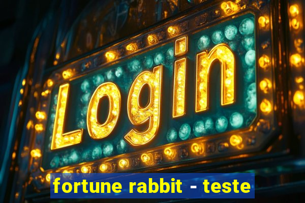 fortune rabbit - teste