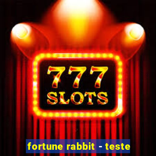 fortune rabbit - teste