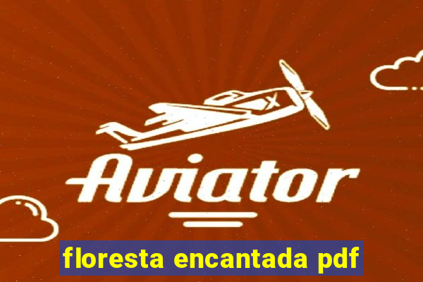 floresta encantada pdf