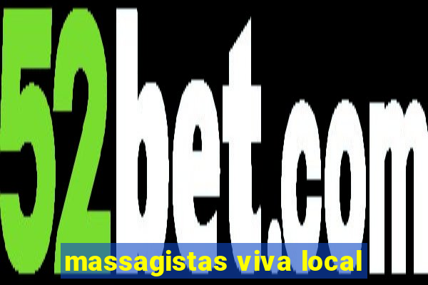 massagistas viva local