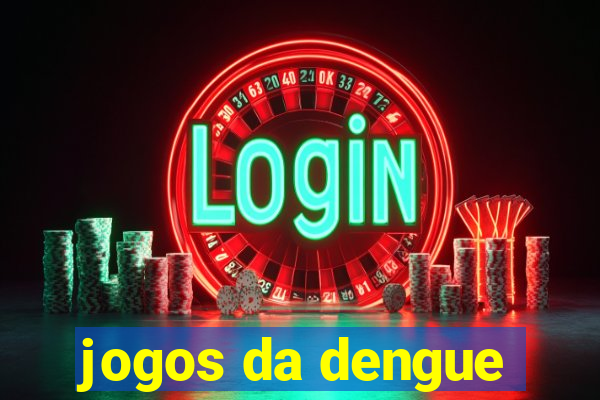 jogos da dengue